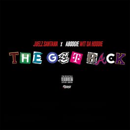 Album cover of The Get Back (feat. A Boogie Wit da Hoodie)