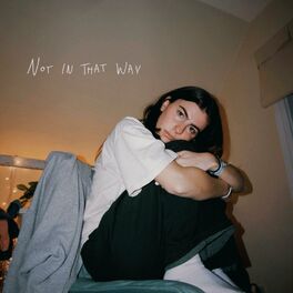 Album cover of Not In That Way