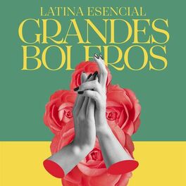 Album cover of Latina Esencial - Grandes Boleros