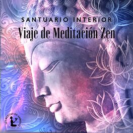 Album cover of Santuario Interior: Viaje de Meditación Zen para Encontrar la Paz y el Equilibrio Espiritual, Elimine el Desorden Mental de la Men