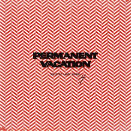 Album cover of Permanent Vacation: Selected Label Works 4