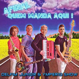Album cover of Afinal Quem Manda Aqui !