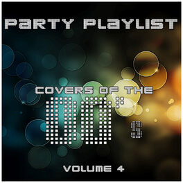 Album cover of Party Playlists Covers of the 00s 4