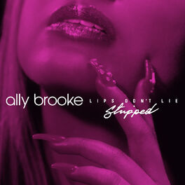 Album cover of Lips Don't Lie (Stripped)