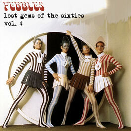 Album cover of Pebbles: Lost Gems of the 60s, Vol. 4