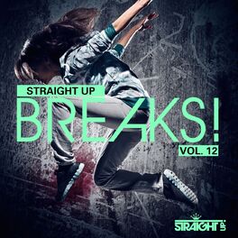 Album cover of Straight Up Breaks! Vol. 12