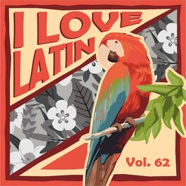 Album cover of I Love Latin, Vol. 62
