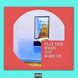 Album cover of Play This When You Wake Up
