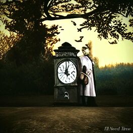 Album cover of I'll Need Time (Day)