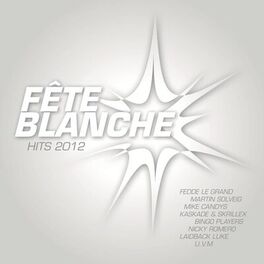 Album cover of Fete Blanche 2012