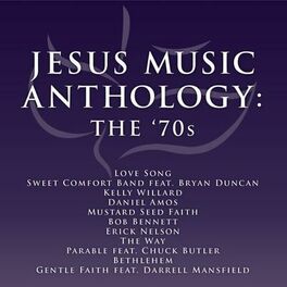 Album cover of Jesus Music Anthology - The '70's