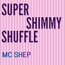 Album picture of Super Shimmy Shuffle
