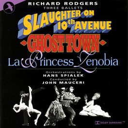 Album cover of Three Ballets By Richard Rodgers (Slaughter On 10th Avenue, Ghost Town, la Princess Zenobia)