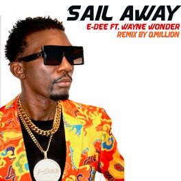 Album cover of Sail Away (feat. Wayne Wonder & Qmillion) (Remix)