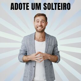 Album cover of Adote um solteiro