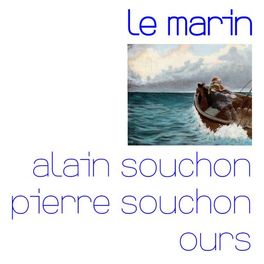 Album cover of Le marin (avec Pierre Souchon et Ours)