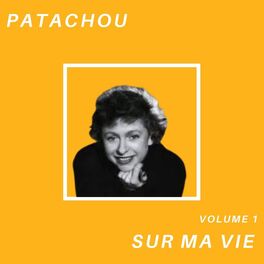 Album cover of Sur ma vie - Patachou (Volume 1)