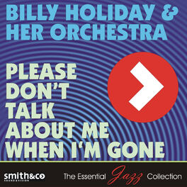 Album cover of Please Don't Talk About Me When I'm Gone