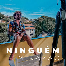 Album cover of Ninguém Tem Razão