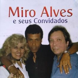 Album cover of Miro Alves e Seus Convidados