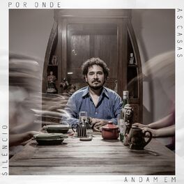 Album cover of Por Onde As Casas Andam Em Silêncio
