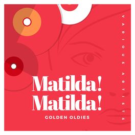 Album cover of Matilda! Matilda! (Golden Oldies)