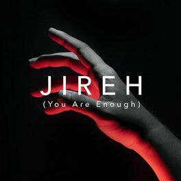 Album cover of Jireh (You Are Enough)