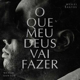 Album cover of O Que Meu Deus Vai Fazer