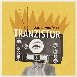 Album cover of Tranzistor - La Compile (#4)