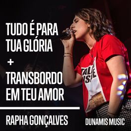 Album cover of Tudo é Para Tua Glória / Transbordo Em Teu Amor (Ao Vivo)