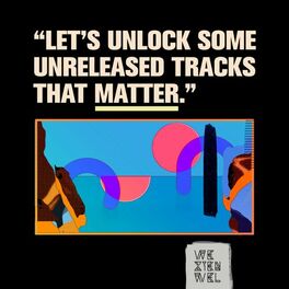 Album cover of Let's Unlock Some Unreleased Tracks That Matter