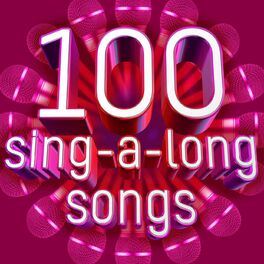 Album cover of 100 Sing-A-Long Songs
