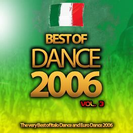 Album cover of Best of Dance 2006, Vol. 3 (The Very Best of Italo Dance and Euro Dance 2006)