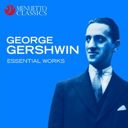 Album cover of George Gershwin: Essential Works