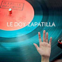 Album cover of Le Doy Zapatilla