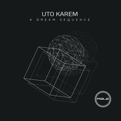 Uto Karem - A Dream Sequence (2023)