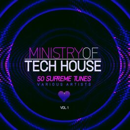 Album cover of Ministry of Tech House (50 Supreme Tunes), Vol. 1