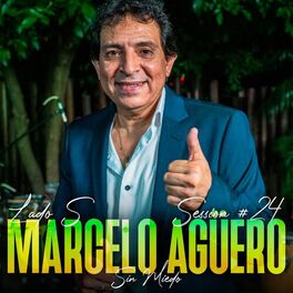 Album cover of Marcelo Agüero: Sin Miedo Session #24