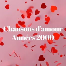 Album cover of Chansons d'amour annees 2000