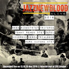 Album cover of JazznewbloodALIVE (Live at Iklectik/Efg London Jazz Festival 2016)