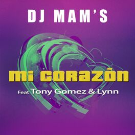 Album cover of Mi corazon (feat. Tony Gomez & Lynn) - Single