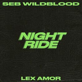Album cover of Night Ride (with Lex Amor)