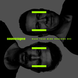 Album cover of Cosmic Gate presents Wake Your Mind Sessions 004