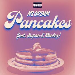 Album cover of Pancakes (feat. Jayvon & Montez)