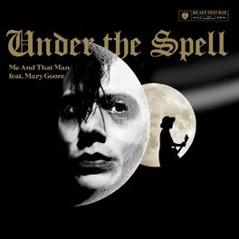 Album cover of Under the Spell (feat. Mary Goore)