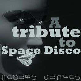 Album cover of A tribute to Space Disco