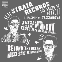 Album cover of Face at My Window (Kyoto Jazz Massive Remixes) / Beyond the Dream (musclecars' Reimaginations)