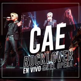 Album cover of CAE Rocklover En Vivo en el Ópera (En Vivo)