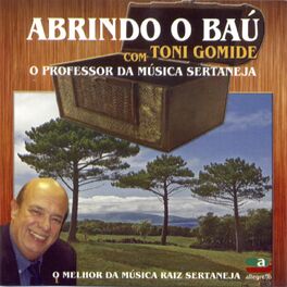 Album cover of Abrindo o Baú Com.Toni Gomide