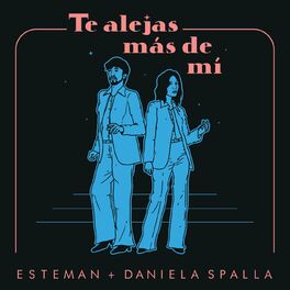 Album cover of Te Alejas Más De Mí